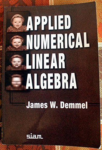 Applied numerical linear algebra; James W. Demmel; 1997
