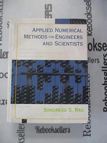 Applied numerical methods for engineers and scientists; S. S. Rao; 2002