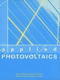 Applied photovoltaics; Martin A. Green; 2007