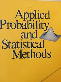 Applied probability and statistical methods; George C. Canavos; 1984