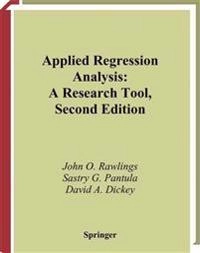 Applied regression analysis : a research tool; John O. Rawlings; 1998