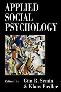 Applied social psychology; G. R. Semin, Klaus Fiedler; 1996