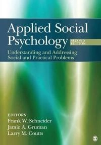 Applied social psychology : understanding and addressing social and practical problems; Frank W. Schneider; 2012