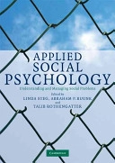 Applied social psychology : understanding and managing social problems; Linda Steg, Abraham Pieter Buunk, Talib Rothengatter; 2008