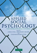 Applied social psychology : understanding and managing social problems; Linda Steg, Abraham Pieter Buunk, Talib Rothengatter; 2008