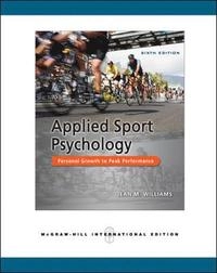 Applied sport psychology : personal growth to peak performance; Jean M. Williams; 2010