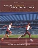 Applied sport psychology : personal growth to peak performance; Jean M. Williams; 2006