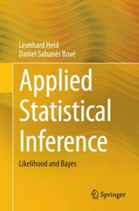 Applied Statistical Inference; Leonhard Held, Daniel Sabanes Bove; 2013