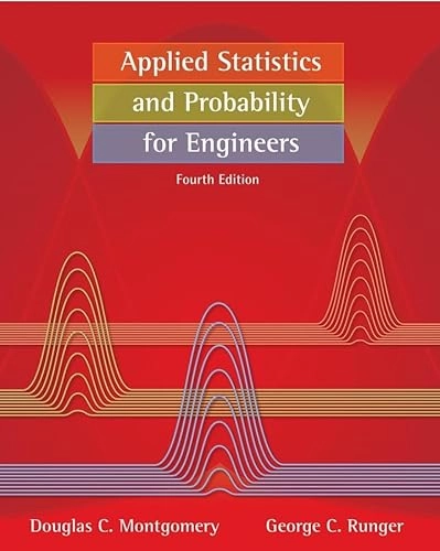 Applied Statistics and Probability for Engineers; Douglas C. Montgomery; 2006