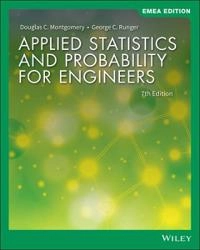 Applied statistics and probability for engineers; Douglas C. Montgomery; 2018