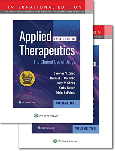 Applied Therapeutics; Caroline S Zeind, Michael G Carvalho, Judy W M Cheng, Kathy Zaiken, Trisha Lapointe; 2023