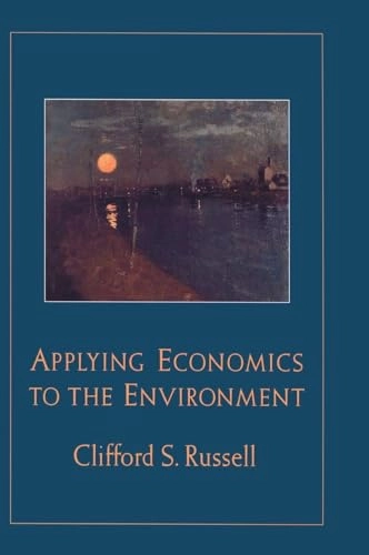 Applying economics to the environment; Clifford S. Russell; 2001