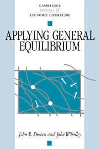 Applying general equilibrium; John B. Shoven; 1992