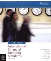Applying International Financial Reporting Standards; Keith Alfredson, Ruth Picker, Janice Loftus, Kerr Clark; 2009