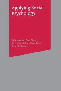 Applying social psychology; John Kremer; 2003