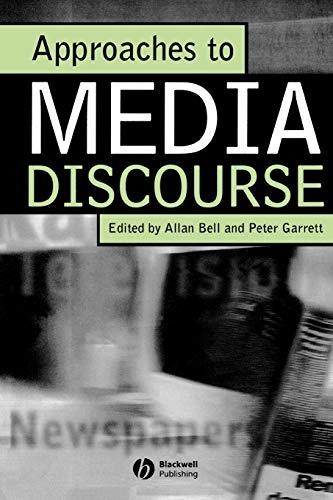 Approaches to media discourse; Peter Garrett; 1998