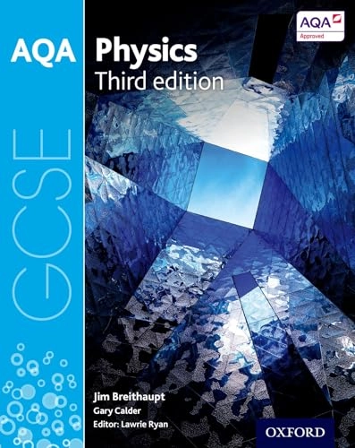 AQA GCSE Physics Student Book; Jim Breithaupt; 2016