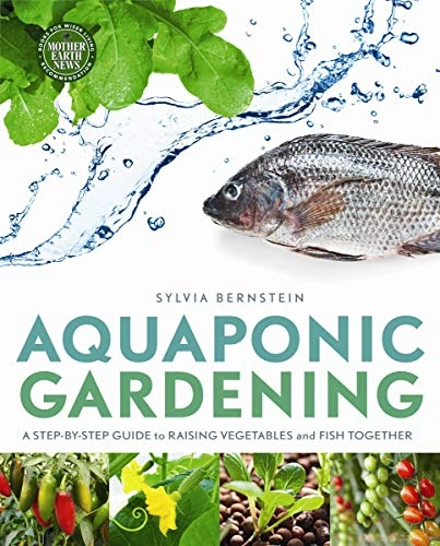 Aquaponic Gardening; Sylvia Bernstein; 2011