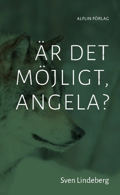 Är det möjligt, Angela?; Sven Lindeberg; 2017