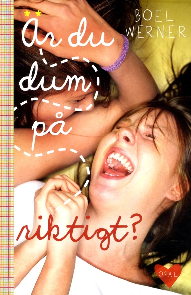Är du dum på riktigt?; Boel Werner; 2014