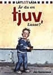 Är du en tjuv, Lasse?; Jan Gustavsson; 2006