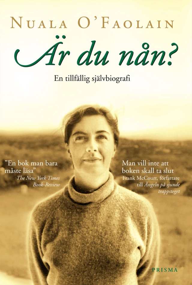 Är du nån? : En tillfällig självbiografi; Nuala O'Faolain; 2000