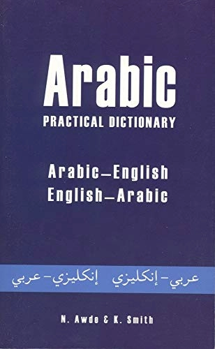 Arabic practical dictionary; Nicholas Awde; 2004