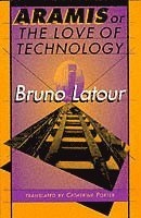 Aramis or the love of technology; Bruno Latour; 1996