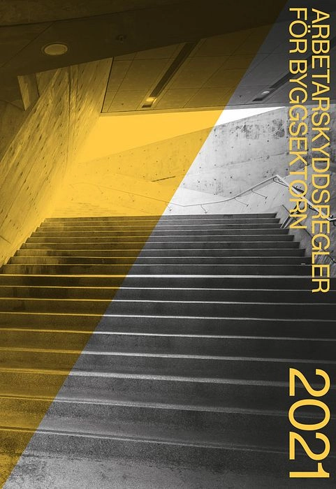 Arbetarskyddsregler för byggsektorn 2021; 2021