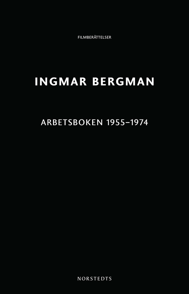 Arbetsboken 1955-1974; Ingmar Bergman; 2024