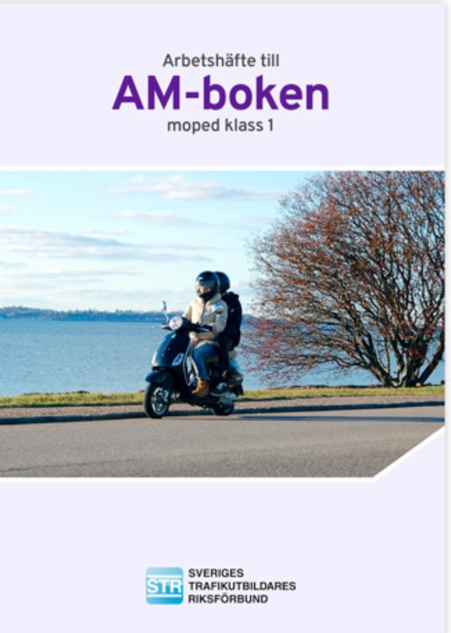 Arbetshäfte till AM-boken : moped klass 1; Sveriges trafikutbildares riksförbund; 2019