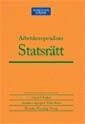 Arbetskompendium statsrätt; Lena Sandström, Annika Lagerqvist Veloz Roca, Wiweka Warnling-Nerep; 2008