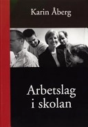 Arbetslag i skolan; Karin Åberg; 1999