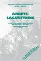 Arbetslagstiftning 2013 : lagar och andra författningar som de lyder 1 juli 2013; Bengt Garpe, Håkan Gabinus Göransson; 2013