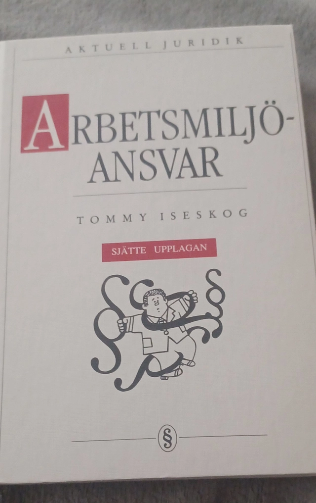 Arbetsmiljöansvar; Tommy Iseskog; 1992