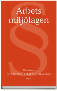 Arbetsmiljölagen; Bo Ericson, Kerstin Gustafsson; 2002