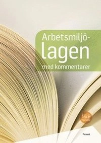 Arbetsmiljölagen; Kerstin Ahlberg; 2018