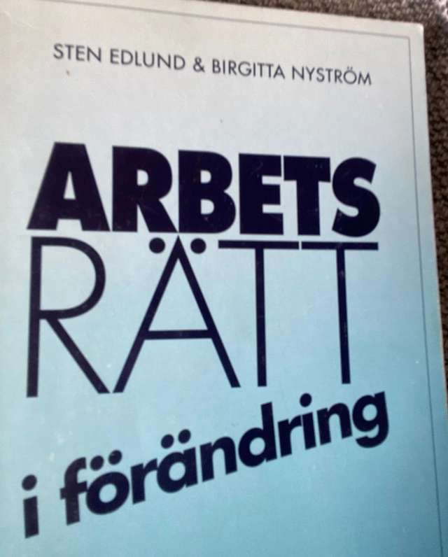 Arbetsrätt i förändring; Sten E:son Edlund; 1995