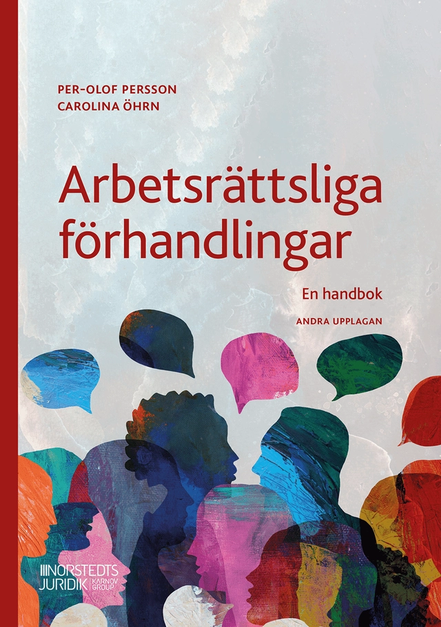 Arbetsrättsliga förhandlingar : En handbok; Per-Olof Persson, Carolina Öhrn; 2026