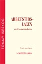 Arbetstidslagen och EU:s arbetstidsdirektiv; Tommy Iseskog; 2011