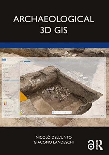 Archaeological 3D GIS; Nicolo Dell'Unto; 2022