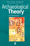 Archaeological Theory; Matthew Johnson; 1999