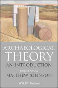 Archaeological theory : an introduction; Matthew Johnson; 2020