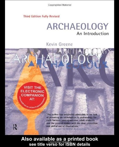 Archaeology : an introduction ; Kevin Greene; 1996