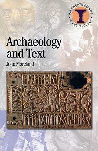 Archaeology and text; John Moreland; 2001