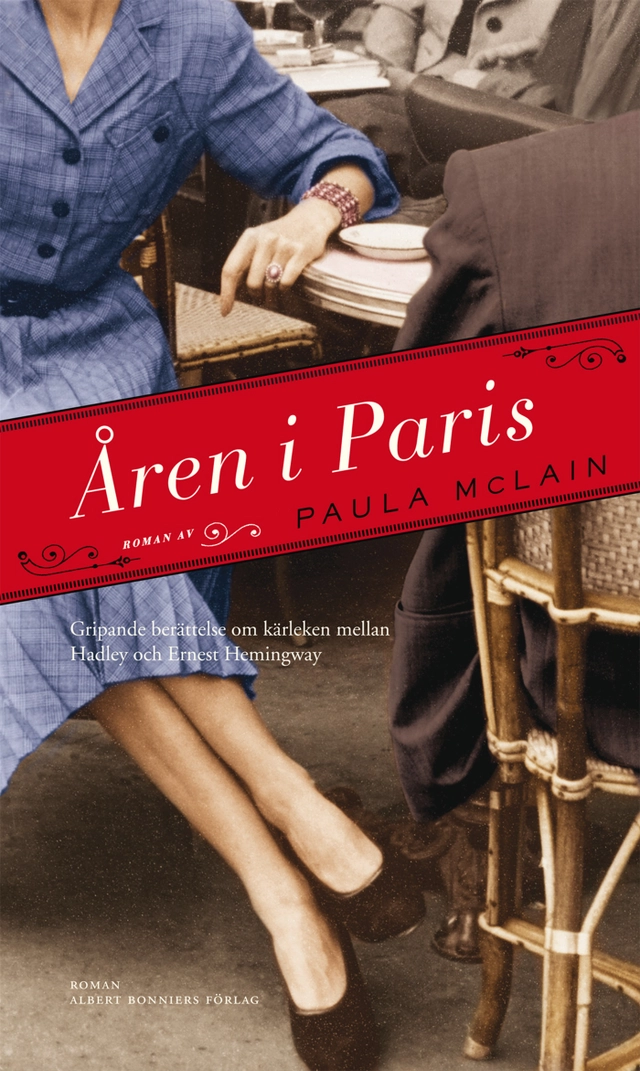 Åren i Paris; Paula McLain; 2013