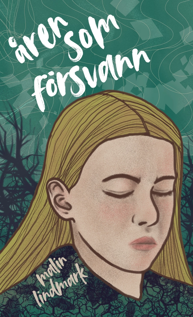Åren som försvann; Malin Lindmark; 2021