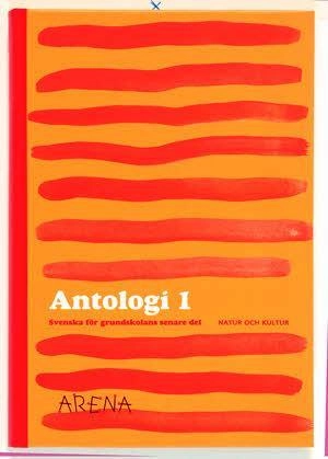 Arena : svenska för grundskolans senare del. Antologi, 1; Monica Ljung; 2001