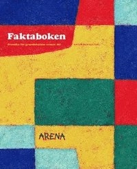 Arena (tidigare upplaga) Faktaboken; Monica Ljung, Tomas Bergsten; 2001