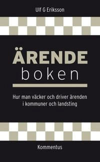 Ärendeboken; Ulf G Eriksson; 2014